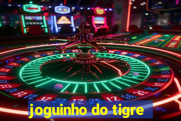 joguinho do tigre